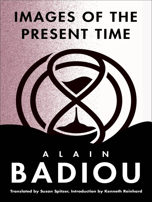 Title details for Images of the Present Time by Alain Badiou - Available
